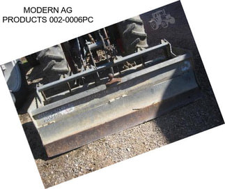 MODERN AG PRODUCTS 002-0006PC