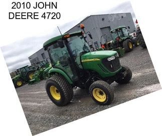 2010 JOHN DEERE 4720