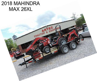 2018 MAHINDRA MAX 26XL