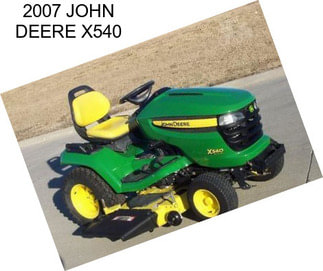 2007 JOHN DEERE X540