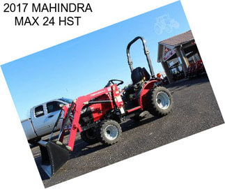 2017 MAHINDRA MAX 24 HST