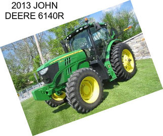 2013 JOHN DEERE 6140R