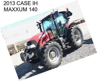 2013 CASE IH MAXXUM 140