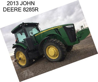 2013 JOHN DEERE 8285R