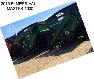 2016 ELMERS HAUL MASTER 1600