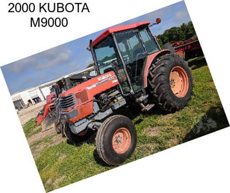 2000 KUBOTA M9000