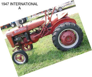 1947 INTERNATIONAL A