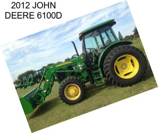 2012 JOHN DEERE 6100D