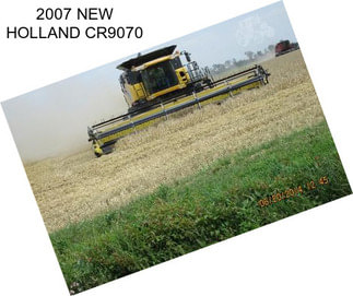 2007 NEW HOLLAND CR9070