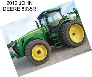 2012 JOHN DEERE 8335R