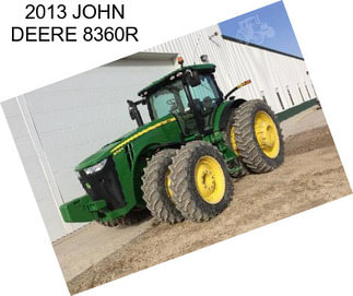 2013 JOHN DEERE 8360R