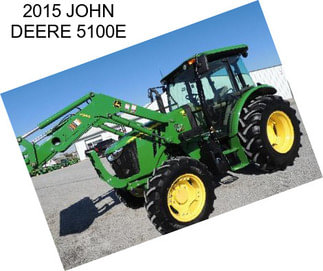 2015 JOHN DEERE 5100E