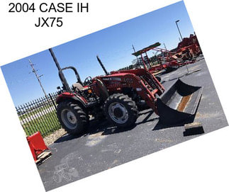 2004 CASE IH JX75