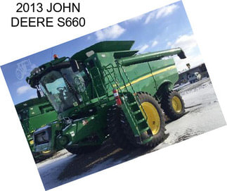 2013 JOHN DEERE S660