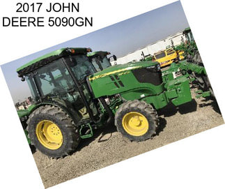 2017 JOHN DEERE 5090GN