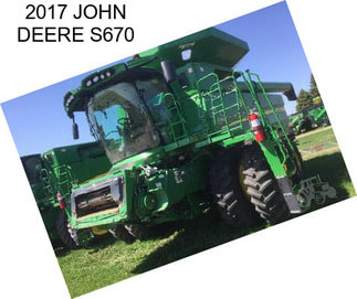 2017 JOHN DEERE S670