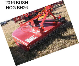 2016 BUSH HOG BH26