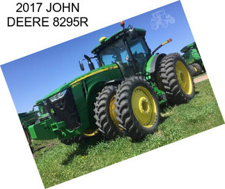 2017 JOHN DEERE 8295R