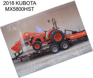 2018 KUBOTA MX5800HST