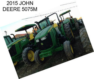 2015 JOHN DEERE 5075M