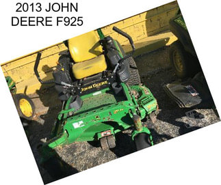 2013 JOHN DEERE F925