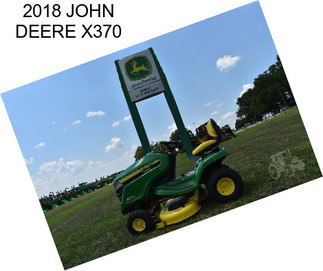 2018 JOHN DEERE X370