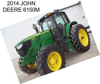 2014 JOHN DEERE 6150M