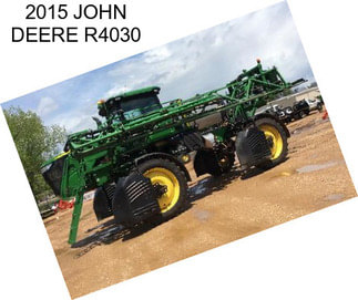 2015 JOHN DEERE R4030