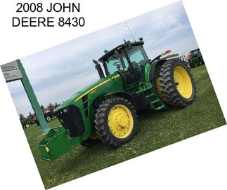 2008 JOHN DEERE 8430