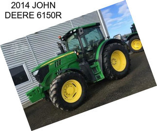 2014 JOHN DEERE 6150R