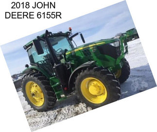 2018 JOHN DEERE 6155R