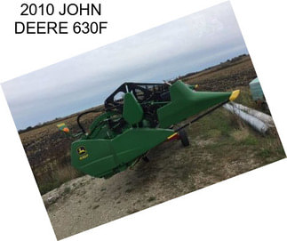 2010 JOHN DEERE 630F