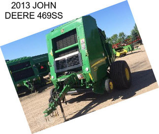 2013 JOHN DEERE 469SS