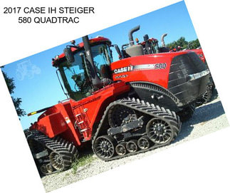 2017 CASE IH STEIGER 580 QUADTRAC