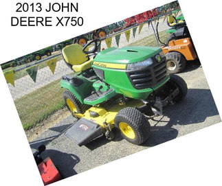 2013 JOHN DEERE X750