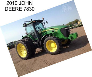 2010 JOHN DEERE 7830