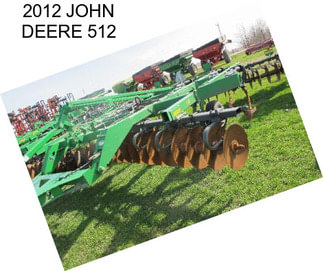 2012 JOHN DEERE 512