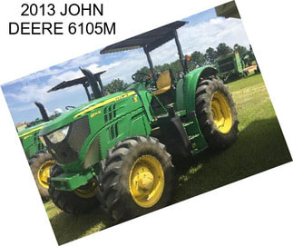 2013 JOHN DEERE 6105M