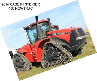 2014 CASE IH STEIGER 400 ROWTRAC