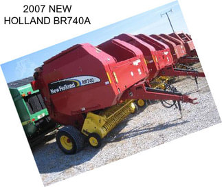 2007 NEW HOLLAND BR740A