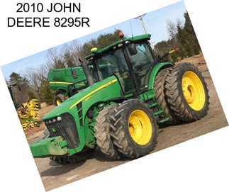 2010 JOHN DEERE 8295R