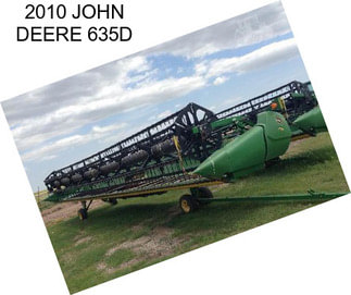 2010 JOHN DEERE 635D