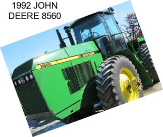 1992 JOHN DEERE 8560