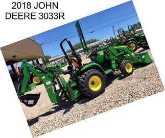 2018 JOHN DEERE 3033R