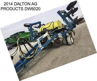 2014 DALTON AG PRODUCTS DW6020