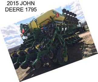 2015 JOHN DEERE 1795