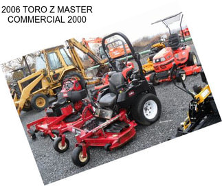 2006 TORO Z MASTER COMMERCIAL 2000