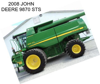 2008 JOHN DEERE 9870 STS