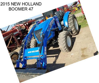 2015 NEW HOLLAND BOOMER 47