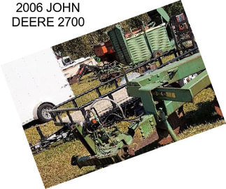 2006 JOHN DEERE 2700